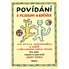 Povídání o pejskovi a kočičce Josef Čapek