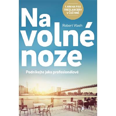 Na volné noze - Robert Vlach