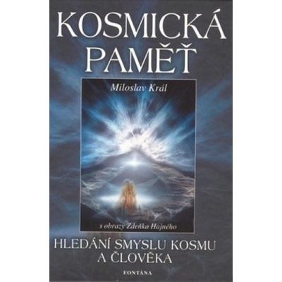 Kosmická paměť - Miloslav Král