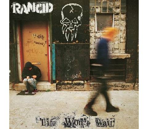 Life Won't Wait Rancid CD