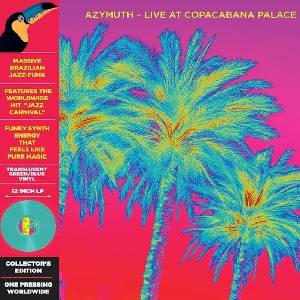Azymuth - Live At Copacabana Palace (Limited Edition) (Reissue) (Blue Green Translucent Coloured) (LP) (3700477836559)
