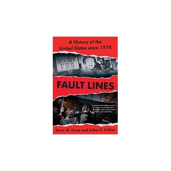 Image 1 of Fault Lines | Kevin M. Kruse, Julian E. Zelizer