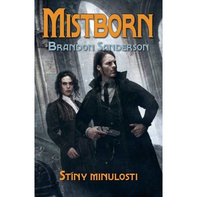 Mistborn 5 - Stíny minulosti Brandon Sanderson