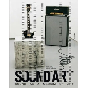 Sound Art | WEIBEL PETER (ISBN: 9780262029667)