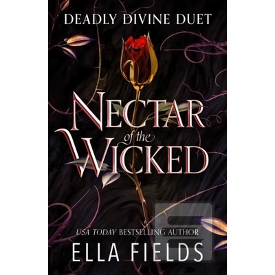Nectar of the Wicked - Ella Fields
