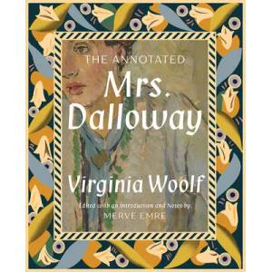 Annotated Mrs. Dalloway | EMRE MERVE (ISBN: 9781631496769)