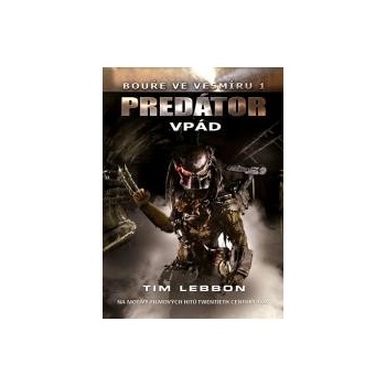 Predator - Vpád - Tim Lebbon