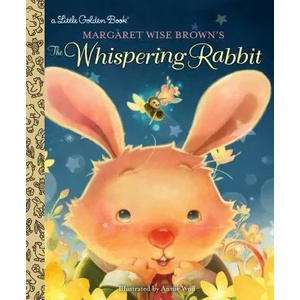 Margaret Wise Brown's The Whispering Rabbit | Margaret Wise Brown (ISBN: 9780399555183)