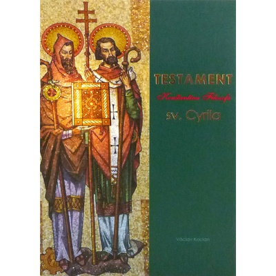 Testament sv. Cyrila - A naša slovenská odpoveď?! - 2. vydanie