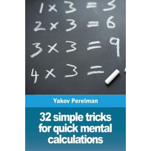 32 simple tricks for quick mental calculations (ISBN: 9782917260982)