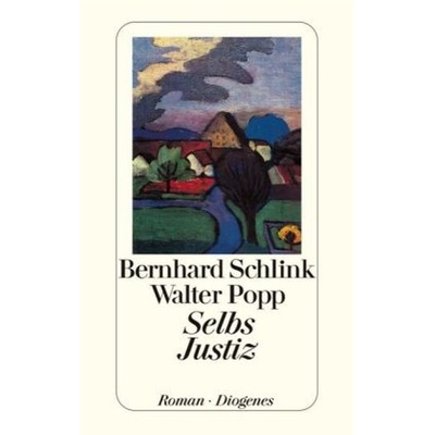 Selbs Justiz - Schlink, B.