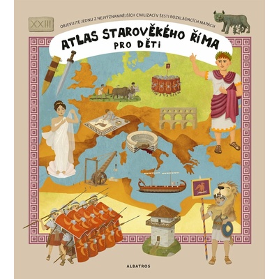 Atlas starověkého Říma pro děti - Oldřich Růžička