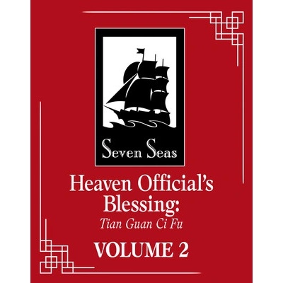 Heaven Officials Blessing: Tian Guan CI Fu Novel Vol. 2
