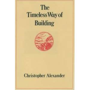 Timeless Way of Building (ISBN: 9780195024029)