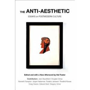 Anti-aesthetic | Hal Foster (ISBN: 9781565847422)
