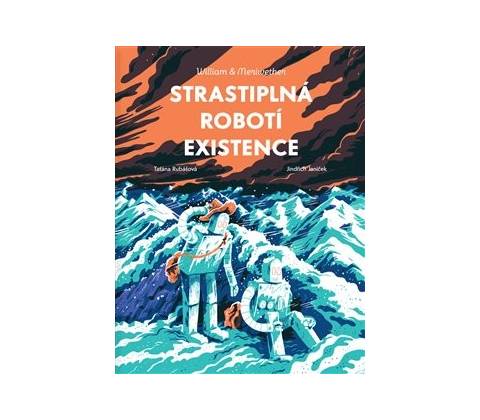 Strastiplná robotí existence