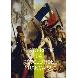 Histoire de la révolution française (ISBN: 9782322431939)