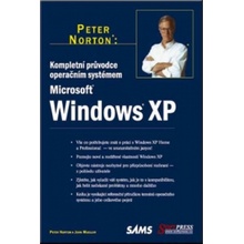 Kompletní průvodce operačním systémem Windows XP - Peter Norton, John Mueller