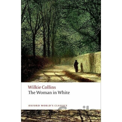 The Woman in White Oxford World´s Classics