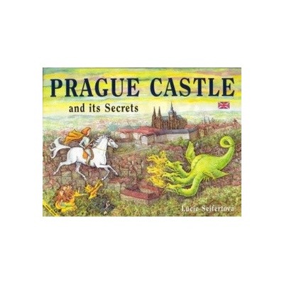 Prague Castle and its Secrets - Lucie Seifertová