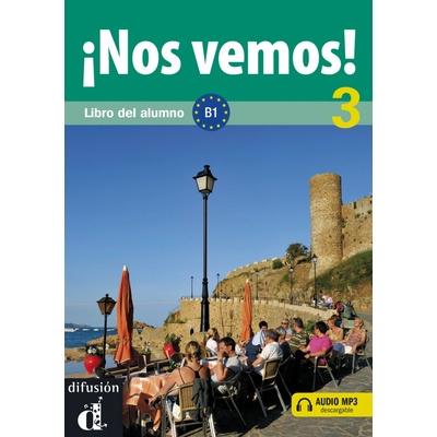 Nos vemos! B1 – Libro del alumno + CD
