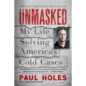 Unmasked: My Life Solving America's Cold Cases | Robin Gaby Fisher (ISBN: 9781250622808)