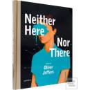 Neither Here Not There