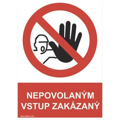 Výstražná tabuľka Nepovolaným vstup zakázaný 210 x 148 mm