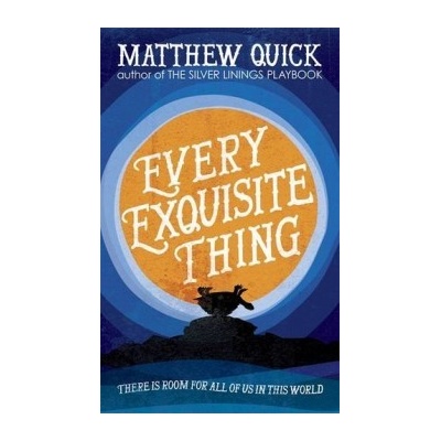 Every Exquisite Thing - very Exquisite Thing