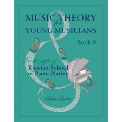 Music Theory for Young Musicians in the Style of Russian School of Piano Playing | Sophia Gorlin