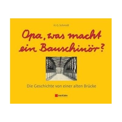 Opa, was macht ein Bauschinör?