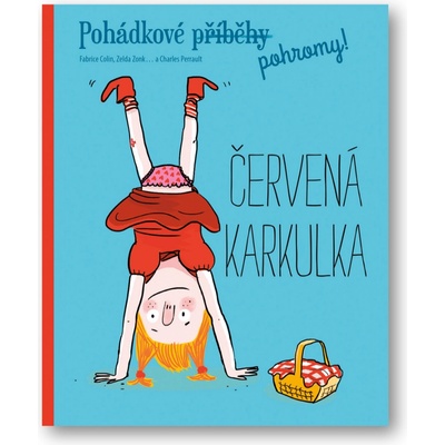 Pohádkové pohromy! Červená karkulka