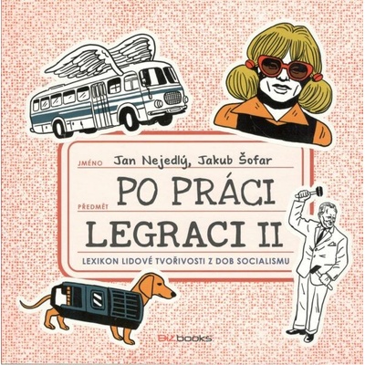 Po práci legraci II. - Jan Nejedlý, Jakub Šofar