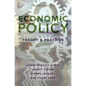 Economic Policy: Theory and Practice | Agnes Benassy-Quere, Benoit Coeure, Pierre Jacquet, Jean Pisani-Ferry (ISBN: 9780190912109)