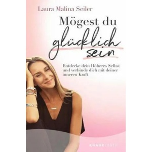 Mögest du glücklich sein | Laura Malina Seiler (ISBN: 9783426878248)