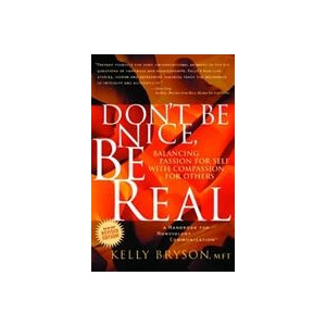 Don't Be Nice, Be Real (ISBN: 9780972002851)