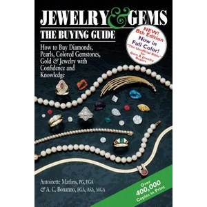 Jewelry & Gems-The Buying Guide, 8th Edition | Antoinette Leonard Matlins, Antonio C. Bonanno (ISBN: 9780997014549)