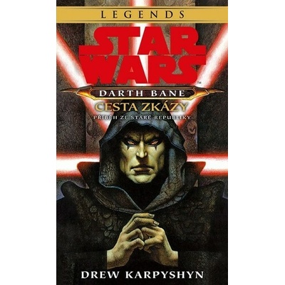 Star Wars - Darth Bane 1. Cesta zkázy