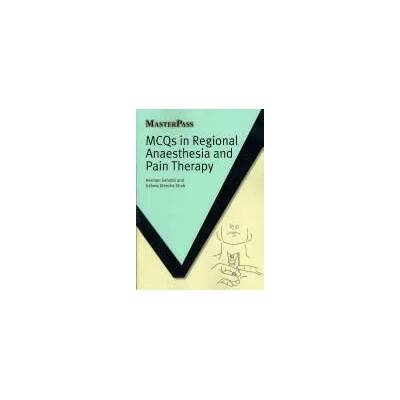 MCQs in Regional Anaesthesia and Pain Therapy | Herman Sehmbi