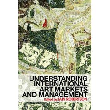 Image 1 of Understanding International Art Markets and Management | Iain Robertson