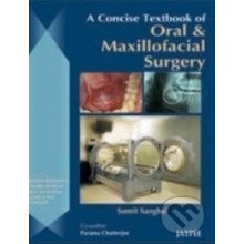 A Concise Textbook of Oral and Maxillofacial Surgery Sumat Sanghai