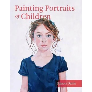 Painting Portraits of Children | Simon Davis (ISBN: 9781785002908)