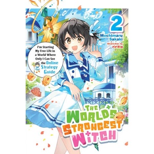 The World's Strongest Witch, Vol. 2 (Light Novel) | Phil Charbonneau (2026)