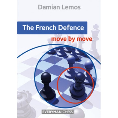 French Defence: Move by Move