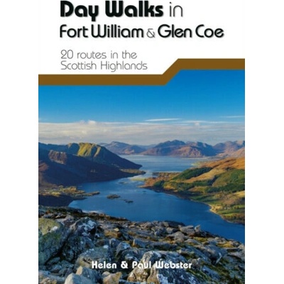 Day Walks in Fort William & Glen Coe - Helen Webster, Paul Webster