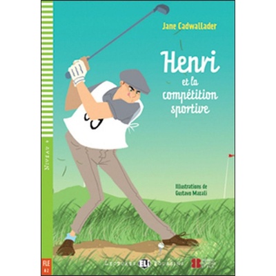 Lectures ELI Poussins Niveau 4 A2 : Henri et la competition sportive + CD Audio