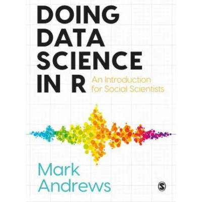 Doing Data Science in R | Mark Andrews