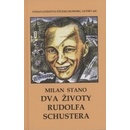 Dva životy Rudolfa Schustera