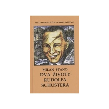 Dva životy Rudolfa Schustera