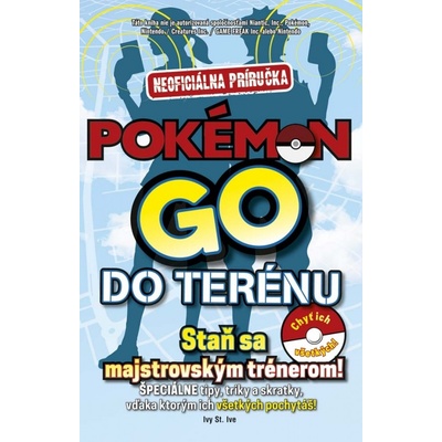 Neoficiálna príručka Pokémon Go do terénu
